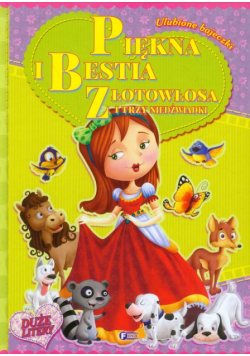 Piękna i Bestia Złotowłosa i trzy niedźwiadki Ulubione bajeczki