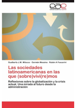 Las Sociedades Latinoamericanas En Las Que (Sobre)Vivi(re)Mos