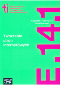 Tworzenie stron internetowych. Podręcznik Technik informatyk