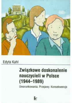 Związkowe kształcenie nauczycieli w Polsce 1944-1989