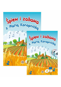 Śpiew i zabawa z Marią Konopnicką +2 CD
