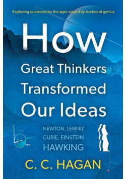 How Great Thinkers Transformed Our Ideas