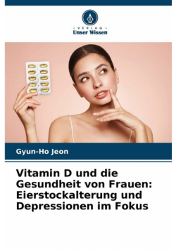 Vitamin D und die Gesundheit von Frauen
