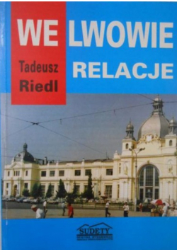We Lwowie relacje