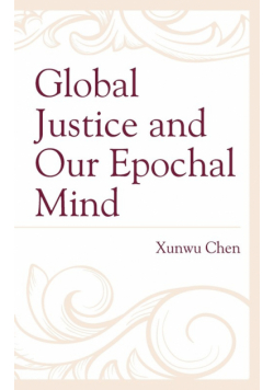 Global Justice and Our Epochal Mind