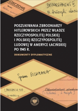 Poszukiwania zbrodniarzy hitlerowskich przez władze Rzeczypospolitej Polskiej i Polskiej Rzeczypospo
