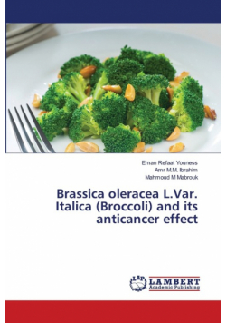 Brassica oleracea L.Var. Italica (Broccoli) and its anticancer effect