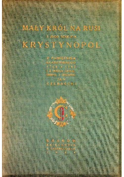 Mały król na Rusi i jego stolica Krystynopol 1939 r.