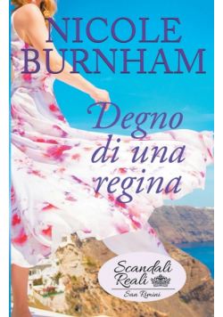Degno di una regina
