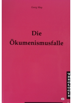 Die Okumenismusfalle