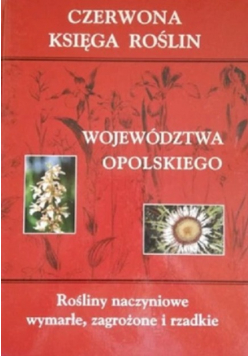Czerwona Księga Roślin Województwo Opolskiego