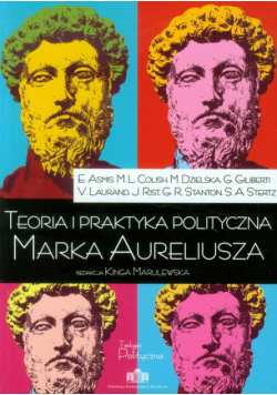 Teoria i praktyka polityczna Marka Aureliusza