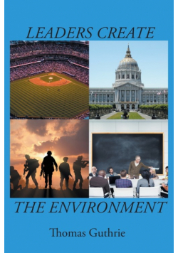Leaders Create the Environment