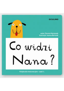 Co widzi Nana?