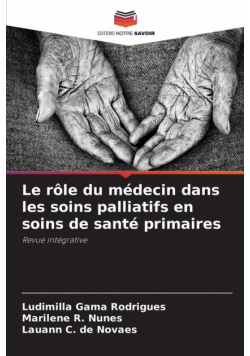 Le rôle du médecin dans les soins palliatifs en soins de santé primaires