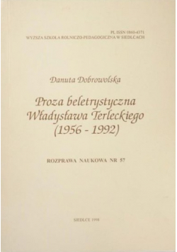 Proza beletrystyczna Władysława Terleckiego (1956-1992)
