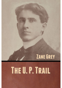 The U. P. Trail