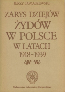 Zarys dziejów Żydów w Polsce w latach 1918 1939