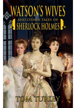 Watson's Wives and Other Tales of Sherlock Holmes