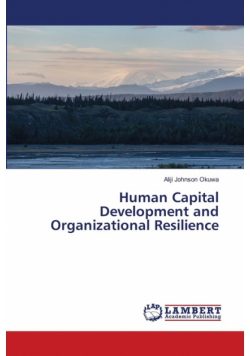 Human Capital Development and Organizational Resilience