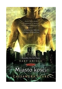 Dary Anioła Miasto kości