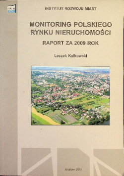 Monitoring polskiego rynku nieruchomości Raport za 2009 rok