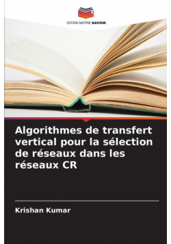 Algorithmes de transfert vertical pour la sélection de réseaux dans les réseaux CR