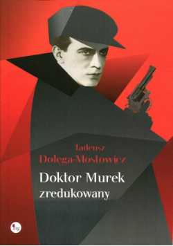 Dołęga-Mostowicz Tadeusz - Doktor Murek zredukowany
