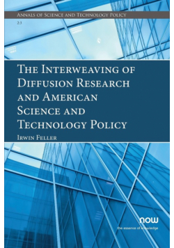 The Interweaving of Diffusion Research and American Science and Technology Policy