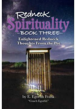 Redneck Spirituality Book Three