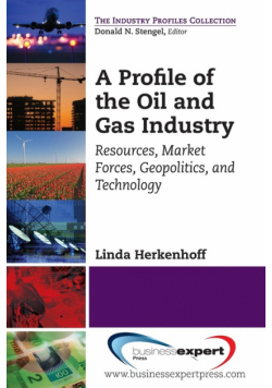 A Profile of the Oil and Gas Industry