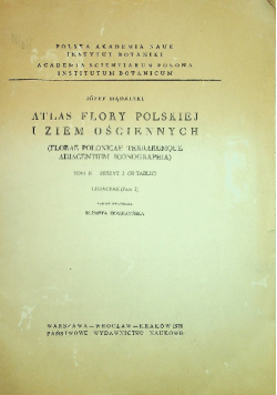 Atlas flory Polskiej i ziem ościennych Tom II Zeszyt 3