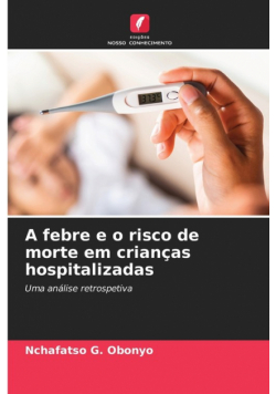 A febre e o risco de morte em crianças hospitalizadas