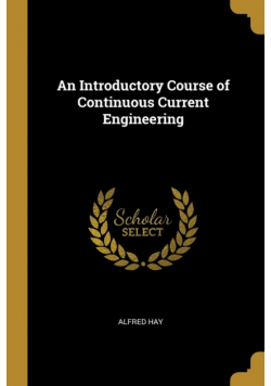 An Introductory Course of Continuous Current Engineering