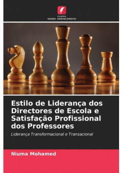 Estilo de Liderança dos Directores de Escola e Satisfação Profissional dos Professores