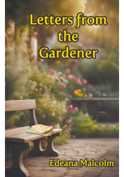 Letters from the Gardener