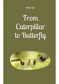 From Caterpillar to Butterfly