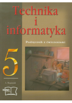Technika i informatyka 5 Podręcznik z ćwiczeniami z płytą CD