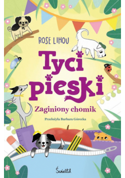 Zaginiony chomik. Tycipieski. Tom 2
