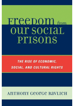 Freedom from Our Social Prisons