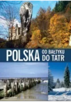 Polska od Bałtyku do Tatr