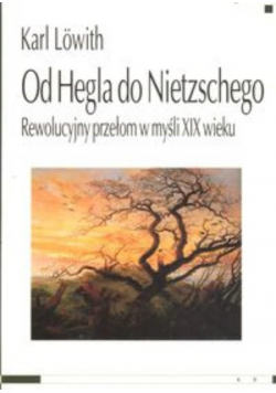 Od Hegla do Nietzschego