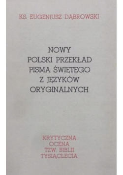 Nowy polski przekład Pisma Świętego z języków oryginalnych