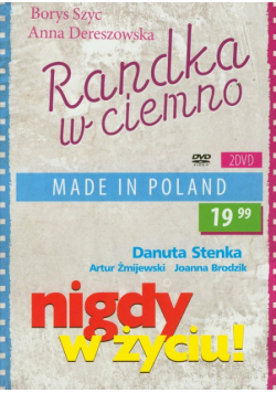 Randka w ciemno / Nigdy w życiu