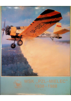 WSK PZL - Mielec 1938 - 1988