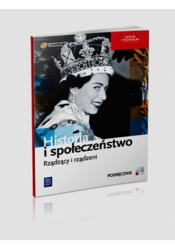 Historia i społeczeństwo Rządzący i rządzeni Podręcznik
