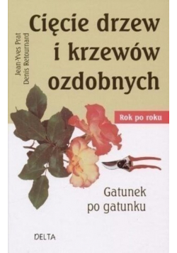 Cięcie drzew i krzewów ozdobnych