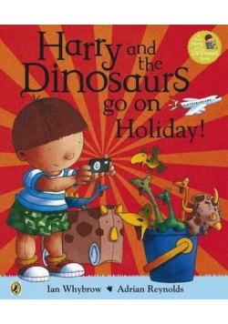 Harry and the Dinosaurs go on Holiday