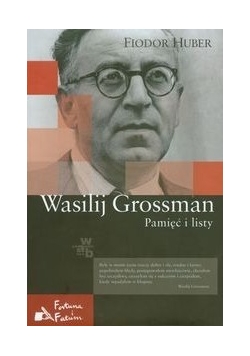 Wasilij Grossman: Pamięć i listy