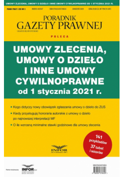 Umowy zlecenia, umowy o dzieło i inne umowy cywilnoprawne od 1 stycznia 2021 r.